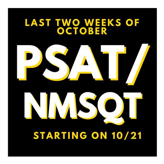 PSAT/NMSQT testing starts October 21st